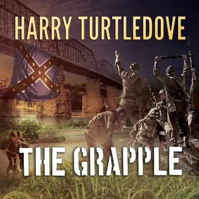 The Grapple Lib/E - Harry Turtledove - Musiikki - Tantor Audio - 9781799980148 - tiistai 16. elokuuta 2016