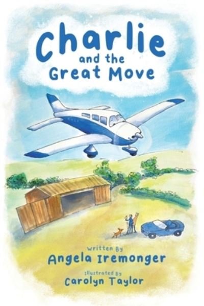Cover for Angela Iremonger · Charlie and the Great Move (Book) (2022)