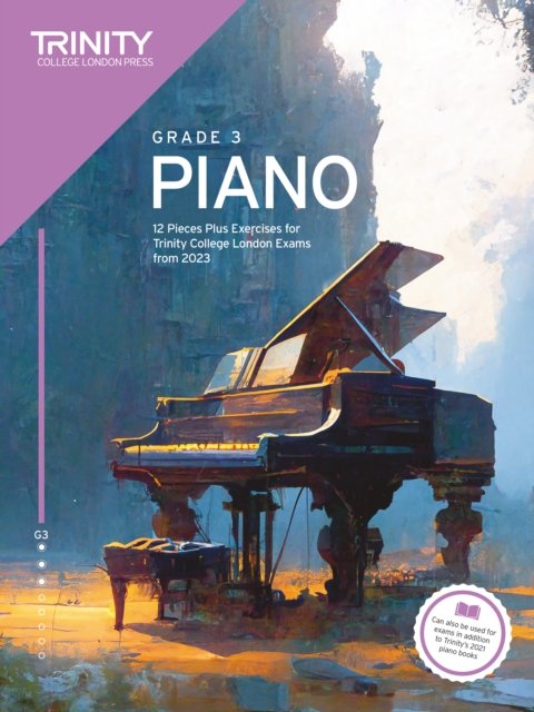 Cover for Trinity College London · Trinity College London Piano Exam Pieces Plus Exercises from 2023: Grade 3 (Partitur) (2023)
