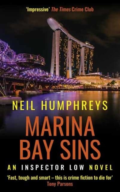 Cover for Neil Humphreys · Marina Bay Sins - An Inspector Low Novel (Paperback Book) (2022)