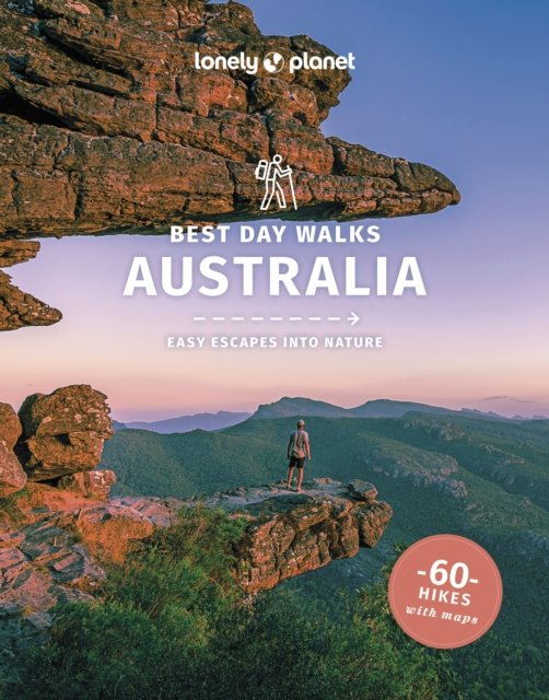 Lonely Planet Best Day Walks Australia - Hiking Guide - Lonely Planet - Libros - Lonely Planet Global Limited - 9781838692148 - 1 de agosto de 2024