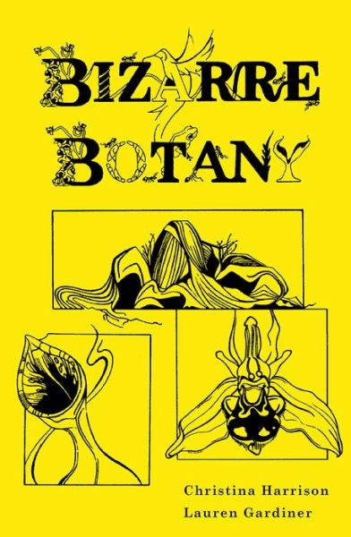 Cover for Christina Harrison · Bizarre Botany (Hardcover Book) (2016)