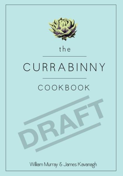 Cover for James Kavanagh · The Currabinny Cookbook (Hardcover Book) (2018)