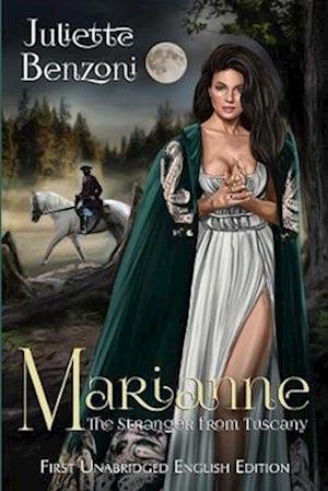 Cover for Juliette Benzoni · Marianne: The Stranger from Tuscany - Marianne (Pocketbok) (2023)