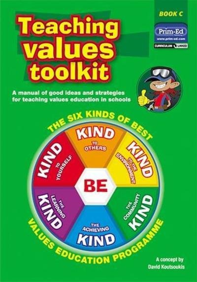 Cover for David Koutsoukis · Teaching Values Toolkit: The Six Kinds of Best Values Education Programme (Paperback Book) (2009)