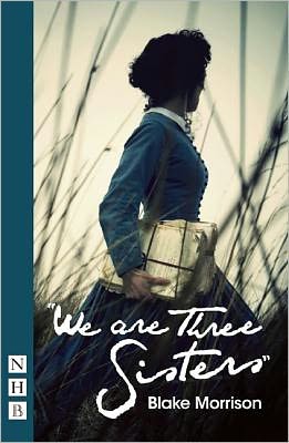 Cover for Blake Morrison · We are Three Sisters - NHB Modern Plays (Pocketbok) (2011)