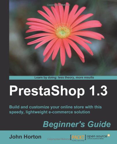 Cover for John Horton · PrestaShop 1.3 Beginner's Guide (Paperback Bog) (2010)