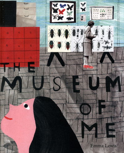 Cover for Emma Lewis · The Museum of Me (Hardcover Book) (2016)