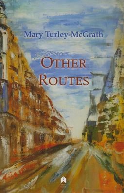 Cover for Mary Turley-McGrath · Other Routes (Taschenbuch) (2016)