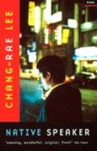 Cover for Chang-rae Lee · Native Speaker (Paperback Book) (1998)