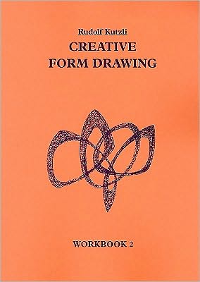 Cover for Rudolf Kutzli · Creative Form Drawing: Workbook 2 - Learning Resources: Rudolf Steiner Education (Paperback Book) (1998)