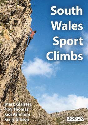 Mark Glaister · South Wales Sport Climbs (Paperback Book) (2024)