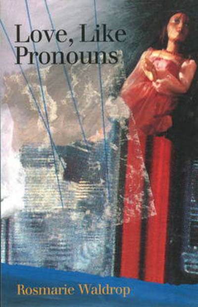 Cover for Rosmarie Waldrop · Love, Like Pronouns (Paperback Book) (2003)