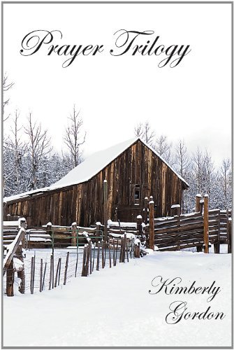 Cover for Kimberly Gordon · Prayer Trilogy (Paperback Bog) (2011)