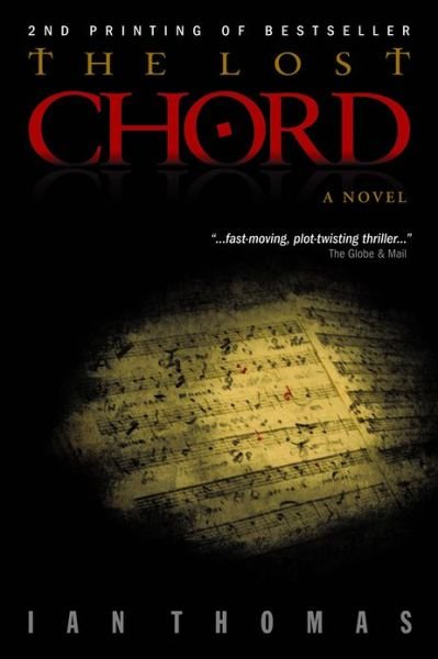 The Lost Chord - Ian Thomas - Bøger - Manor House Publishing Inc - 9781897453148 - 17. november 2009