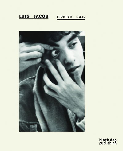 Cover for Luis Jacob · Tromper l'oeil: Luis Jacob (Paperback Book) (2013)