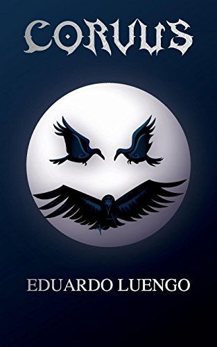 Corvus - Eduardo Luengo - Books - Clink Street Publishing - 9781909477148 - July 14, 2014