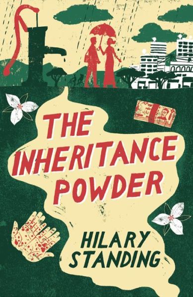 Inheritance Powder - Hilary Standing - Livros - RedDoor Press - 9781910453148 - 1 de agosto de 2015