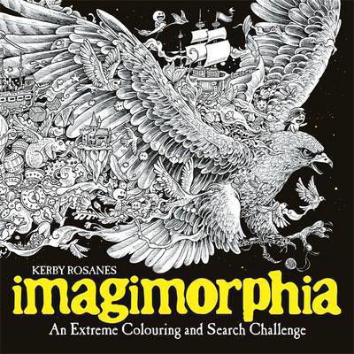 Cover for Kerby Rosanes · Imagimorphia: An Extreme Colouring and Search Challenge - Kerby Rosanes Extreme Colouring (Paperback Book) (2016)