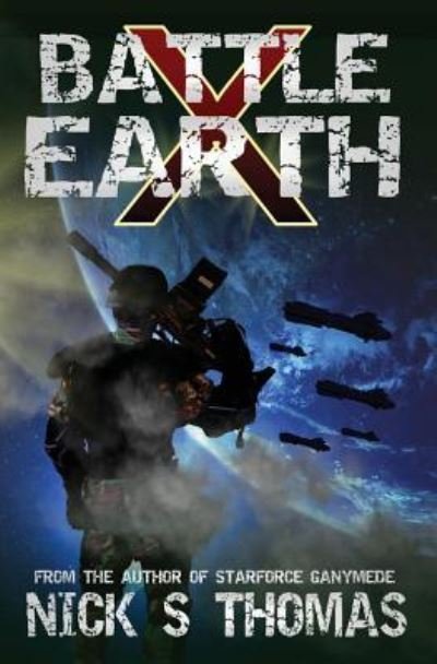 Cover for Nick S Thomas · Battle Earth X (Paperback Book) (2014)