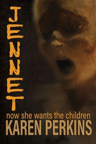 Cover for Karen Perkins · JENNET: now she wants the children - Ghosts of Thores-Cross (Paperback Book) (2018)