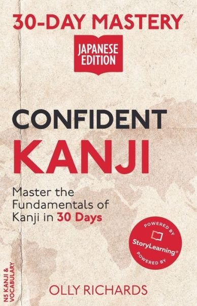 Cover for Olly Richards · 30-Day Mastery: Confident Kanji Japanese Edition (Taschenbuch) (2021)