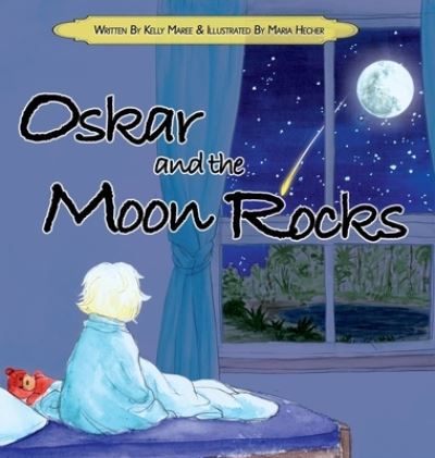 Cover for Kelly Maree · Oskar and the Moon Rocks - Oskar's Adventures (Hardcover Book) (2020)