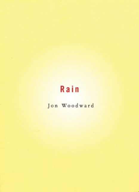 Cover for Jon Woodward · Rain (Paperback Book) (2006)