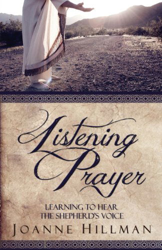 Cover for Joanne Hillman · Listening Prayer: Learning to Hear the Shepherd's Voice (Taschenbuch) (2013)