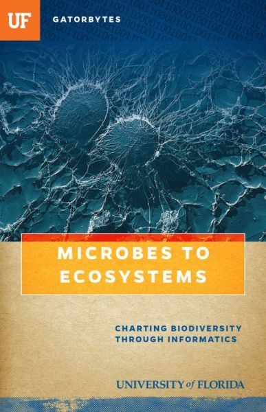 Cover for Blake D. Edgar · Microbes to Ecosystems: Charting Biodiversity through Informatics (Paperback Book) (2017)
