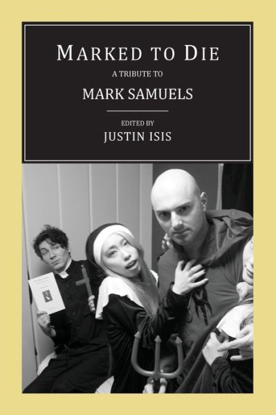 Marked to Die - Justin Isis - Książki - Snuggly Books - 9781943813148 - 27 czerwca 2016