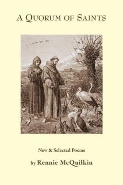 A Quorum of Saints - Rennie McQuilkin - Książki - Antrim House - 9781943826148 - 15 sierpnia 2016