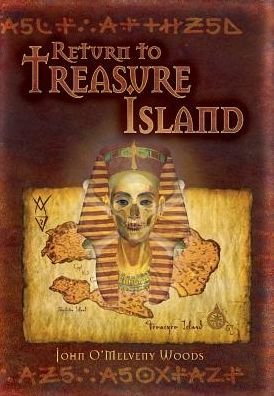 Cover for Johnj O'Melveny Woods · Retturn to Treasure Island (Hardcover Book) (2017)