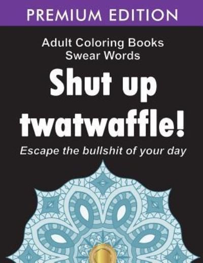 Cover for Adult Coloring Books · Adult Coloring Books Swear words (Taschenbuch) (2022)
