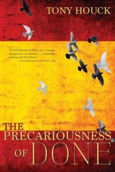 Cover for Tony Houck · The Precariousness of Done (Pocketbok) (2019)