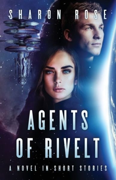 Cover for Sharon Rose · Agents of Rivelt (Taschenbuch) (2019)