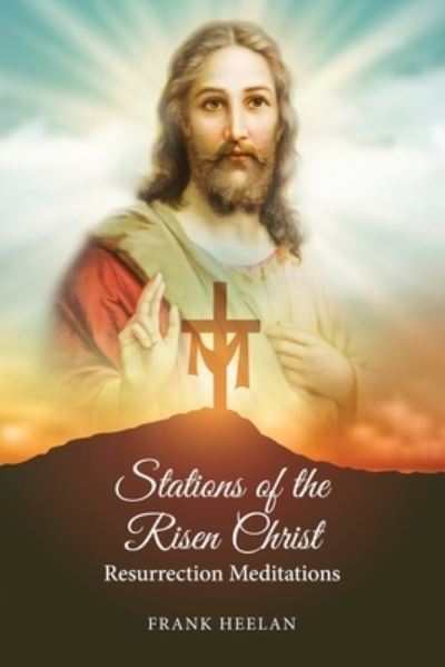 Cover for Frank Heelan · Stations of the Risen Christ (Paperback Book) (2020)