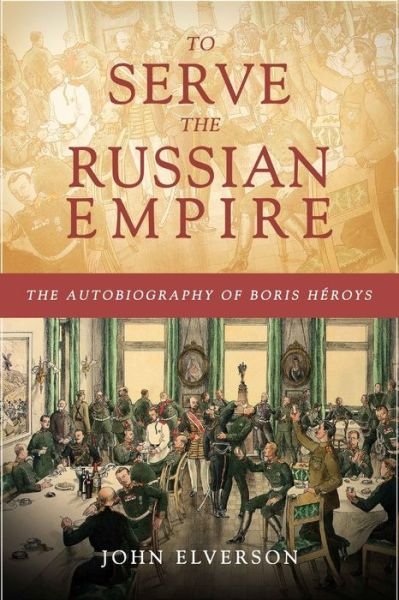 Cover for John Elverson · To Serve the Russian Empire (Paperback Book) (2020)