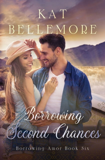 Cover for Kat Bellemore · Borrowing Second Chances - Borrowing Amor (Paperback Book) (2020)