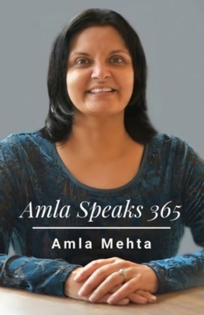 Cover for Amla Mehta · Amla Speaks 365 (Taschenbuch) (2021)