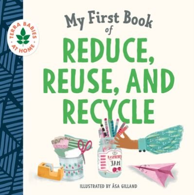 Cover for Duopress Labs · My First Book of Reduce, Reuse, and Recycle (Board book) (2022)