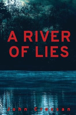 Cover for John Crossan · A River of Lies (Taschenbuch) (2022)