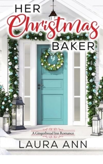 Cover for Laura Ann · Her Christmas Baker (Paperback Book) (2021)