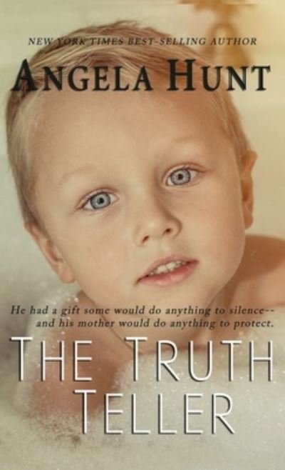Cover for Angela Hunt · Truth Teller (Book) (2023)