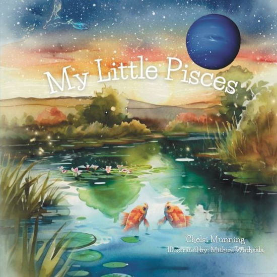 Cover for Chelsi Munning · My Little Pisces (Book) (2024)