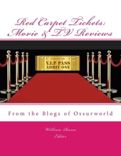 Red Carpet Tickets - William Russo - Books - Createspace Independent Publishing Platf - 9781981219148 - November 27, 2017