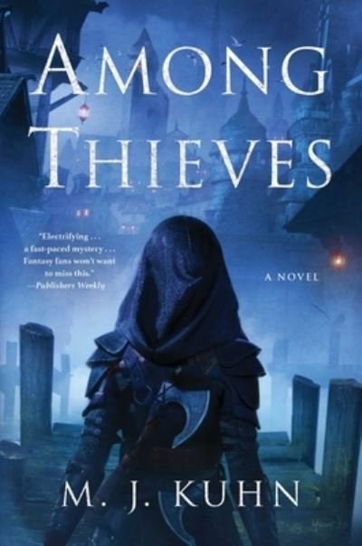 Cover for M. J. Kuhn · Among Thieves (Hardcover Book) (2021)