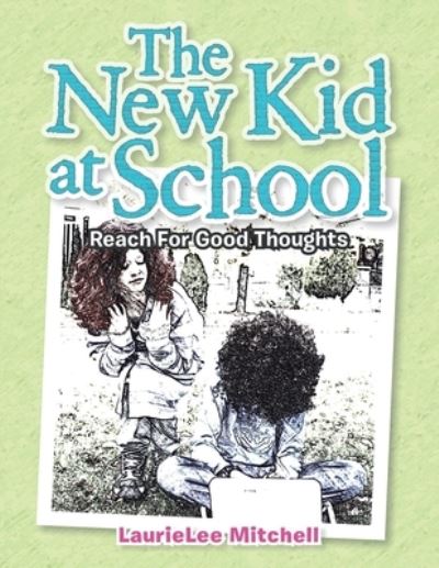 Cover for Laurielee Mitchell · The New Kid at School (Paperback Book) (2019)