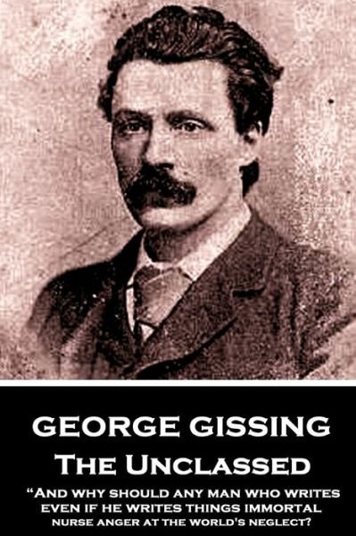 Cover for George Gissing · George Gissing - The Unclassed (Taschenbuch) (2018)