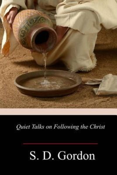 Cover for S D Gordon · Quiet Talks on Following the Christ (Paperback Book) (2018)